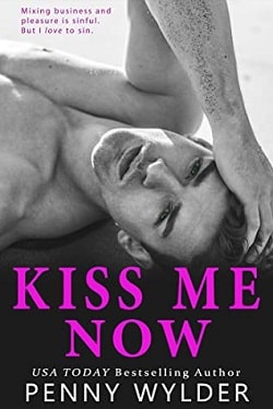Kiss Me Now - A Billionaire Boss Romance