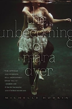 The Unbecoming of Mara Dyer (Mara Dyer 1)