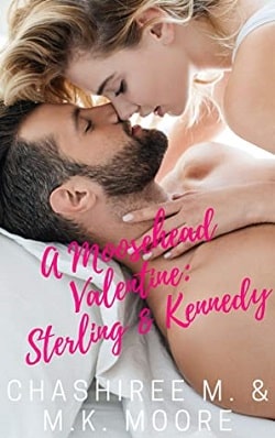 A Moosehead Valentine: Sterling &amp; Kennedy