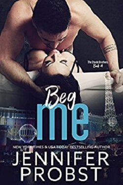 Beg Me (Steele Brothers Trilogy 4)
