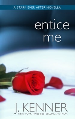 Entice Me (Stark Trilogy 3.7)