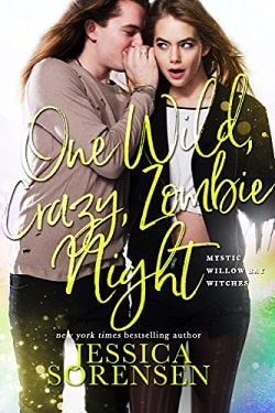 One Wild, Crazy, Zombie Night (Mystic Willow Bay, Witches 4)