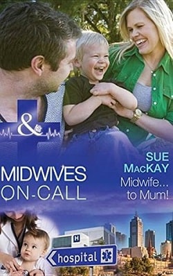 Midwife...to Mum!