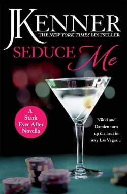 Seduce Me (Stark Trilogy 3.4)