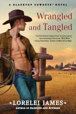 Wrangled and Tangled (Blacktop Cowboys 3)