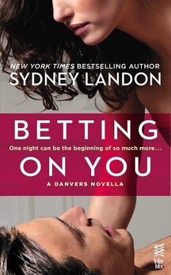 Betting on You: A Danvers Novella (Danvers 4.5)