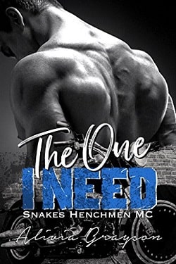 The One I Need (Snakes Henchmen MC 2)