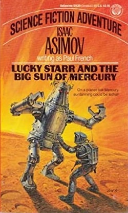 Lucky Starr and the Big Sun of Mercury (Lucky Starr 4)