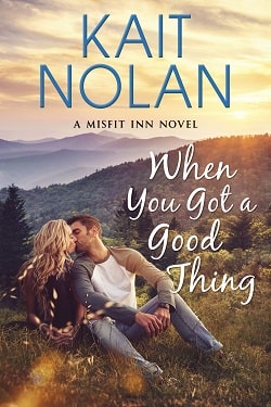 When You Got a Good Thing (Misfit Inn 1)