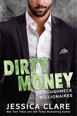 Dirty Money (Roughneck Billionaires 1)