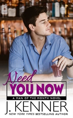 Need You Now (Man of the Month 3)