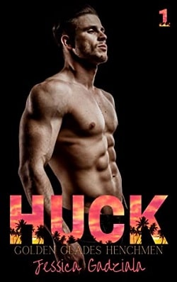 Huck (Golden Glades Henchmen MC 1)