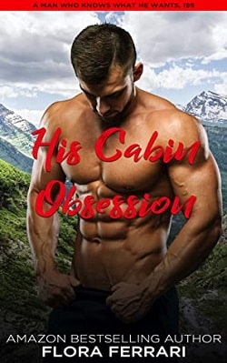 His Cabin Obsession