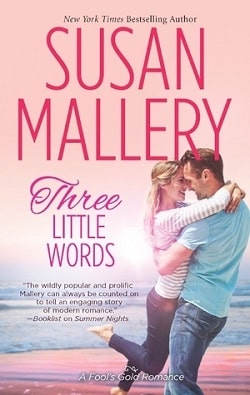 Three Little Words (Fool's Gold 12)