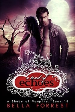 A Trail of Echoes (A Shade of Vampire 18)