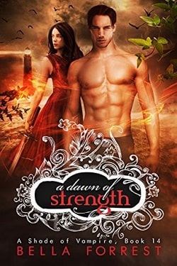 A Dawn of Strength (A Shade of Vampire 14)