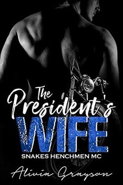 The President's Wife (Snakes Henchmen MC 0.5)