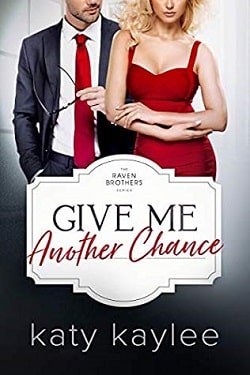 Give Me Another Chance (The Raven Brothers 3)