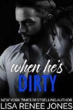 When He's Dirty (Walker Security - Adrian's Trilogy 1)