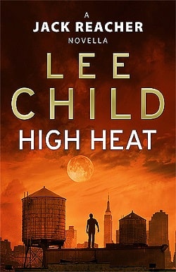 High Heat (Jack Reacher 17.5)