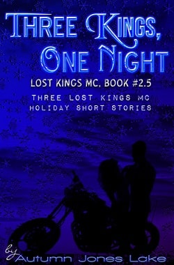 Three Kings, One Night (Lost Kings MC 2.5)