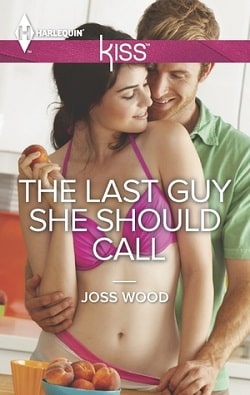 The Last Guy She Should Call