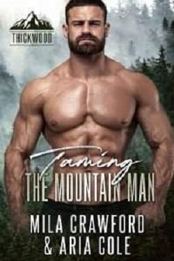 Taming the Mountain Man - Thickwood CO