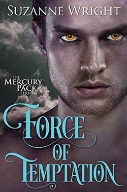 Force of Temptation (The Mercury Pack 2)