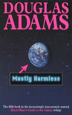 Mostly Harmless (Book 5)