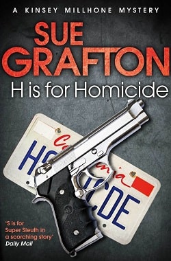 H is for Homicide (Kinsey Millhone 8)