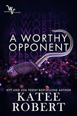A Worthy Opponent (Wicked Villains 3)