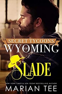 Slade (Secret Tycoons of Wyoming 1)