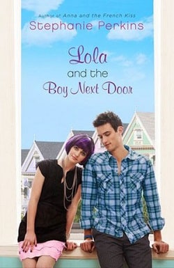 Lola and the Boy Next Door (Anna and the French Kiss 2)