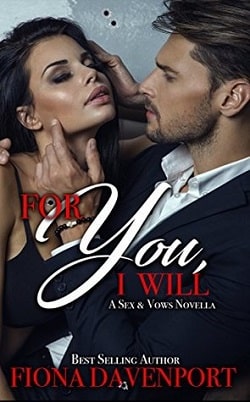 For You, I Will (Sex and Vows 2)