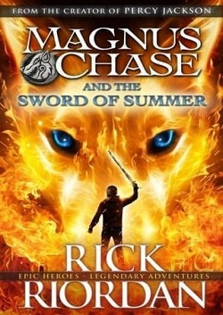 The Sword of Summer (Magnus Chase and the Gods of Asgard 1)