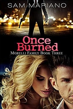 Once Burned (Morelli Family 3)