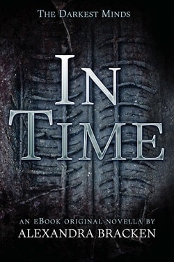 In Time (The Darkest Minds 1.5)