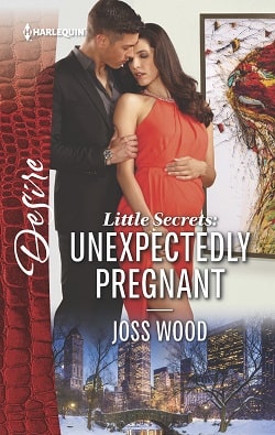 Little Secrets:Unexpectedly Pregnant