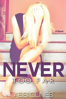 Never Too Far (Too Far 2)