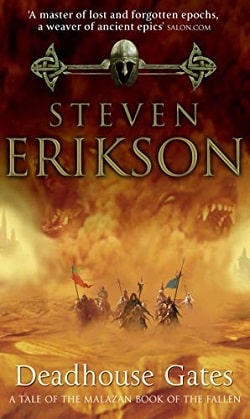 Deadhouse Gates (The Malazan Book of the Fallen 2)