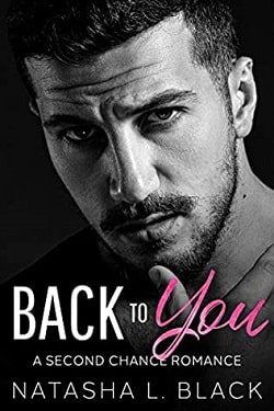 Back To You - A Second Chance Romance