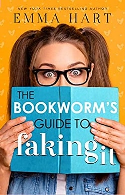 The Bookworm's Guide to Faking It (The Bookworm's Guide 2)