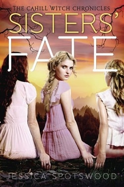 Sisters' Fate (The Cahill Witch Chronicles 3)