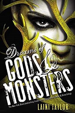 Dreams of Gods &amp; Monsters (Daughter of Smoke &amp; Bone 3)