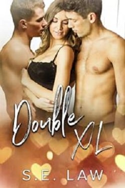 Double XL - A MFM Menage Romance (Sweet Treats 10)