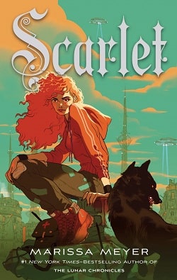 Scarlet (Lunar Chronicles 2)