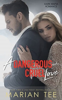 A Dangerous and Cruel Love (Dark Mafia Romance Duet 2)