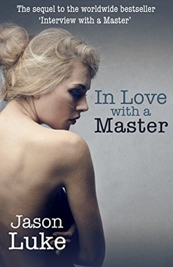 In Love With a Master (Interview With a Master 2)