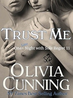 Trust Me (One Night with Sole Regret 11)