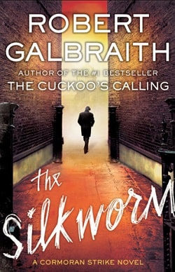 The Silkworm (Cormoran Strike 2)